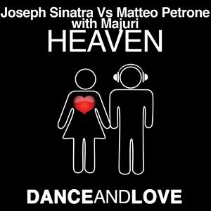 Joseph Sinatra Vs Matteo Petrone With Majuri - Heaven (Radio Date: 02-11-2012)