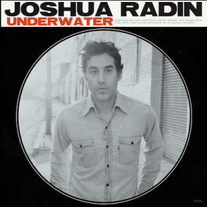 Joshua Radin: Tomorrow Is Gonna Be Better è il primo singolo estratto da Underwater.