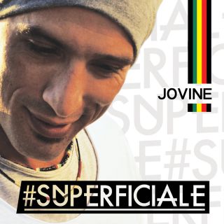 Jovine - Superficiale (Radio Date: 01-12-2014)