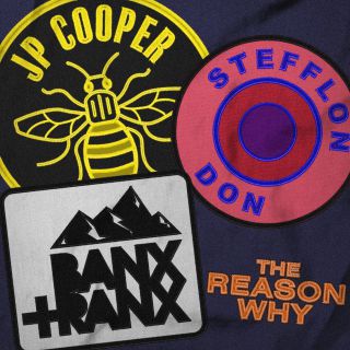 Jp Cooper, Stefflon Don & Banx & Ranx - The Reason Why (Radio Date: 08-11-2019)