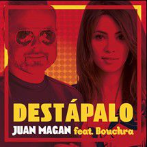 Juan Magan & Bouchra - Destápalo (Radio Date: 14-07-2017)