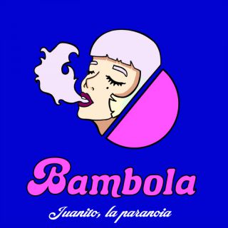 juanito, la paranoia - Bambola (Radio Date: 04-12-2023)