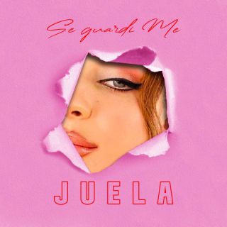 Juela - Se guardi me (Radio Date: 31-03-2023)