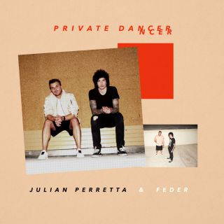 Julian Perretta & Feder - Private Dancer (Radio Date: 22-09-2017)