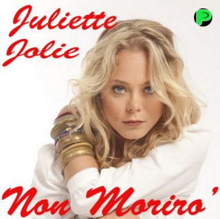 Non morirò: il nuovo singolo  di Juliette Jolie, dal 19 giugno ospite musicale di tutte le puntate del programma Acqua Fresca, lo show in diretta dalla storica Bussola in Versilia