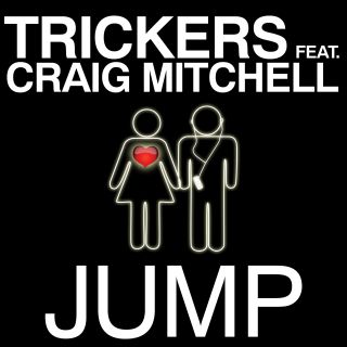 Trickers - Jump (feat. Craig Mitchell) (Radio Date: 5-11-2010)