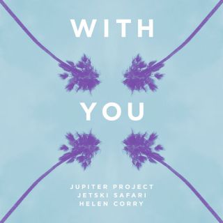 Jupiter Project & Jetski Safari - With You (feat. Helen Corry) (Radio Date: 21-11-2014)