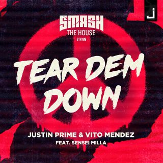 Justin Prime & Vito Mendez - Tear Dem Down (extended Mix) (feat. Sensei Milla) (Radio Date: 20-09-2019)