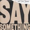 JUSTIN TIMBERLAKE - Say Something (feat. Chris Stapleton)