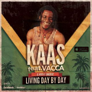 Kaas feat. Vacca: il nuovo pezzo dell'estate 2013 è "Living Day By Day", in radio e su iTunes da Venerdì 28 Giugno