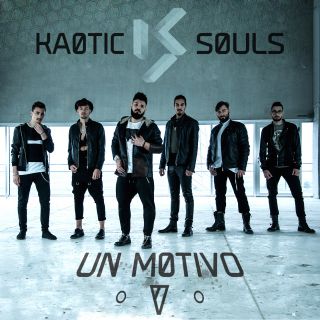 Kaotic Souls - Un motivo (Radio Date: 01-09-2016)