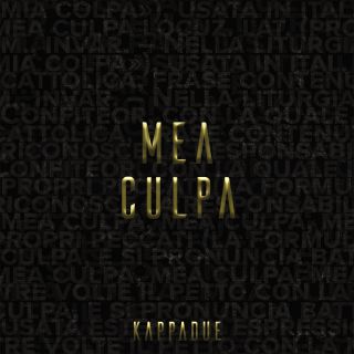 Kappadue - Mea Culpa (Radio Date: 06-05-2020)