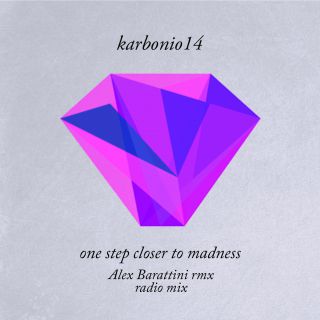 Karbonio14 - One Step Closer To Madness (Radio Date: 07-02-2014)