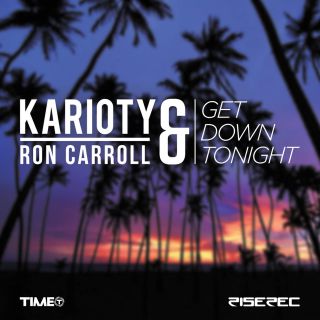 Karioty & Ron Carroll - Get Down Tonight (Radio Date: 09-10-2015)