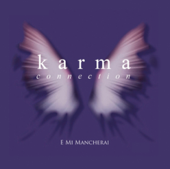 Karma Connection - E mi mancherai (Y me faltaras) (Radio Date: 29-11-2013)
