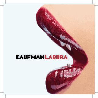 Kaufman - Labbra