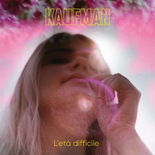 Kaufman - L'età difficile (Radio Date: 08-09-2017)