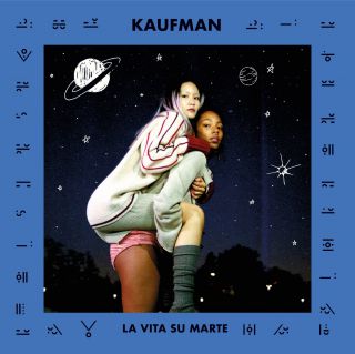Kaufman - La vita su Marte (Radio Date: 14-09-2018)