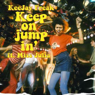 Keejay Freak - Keep On Jumping (feat. Miss Julia) (Radio Date: 11-03-2022)
