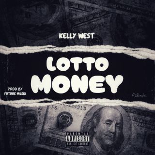 Kelly West - Lotto Money (Radio Date: 29-03-2024)