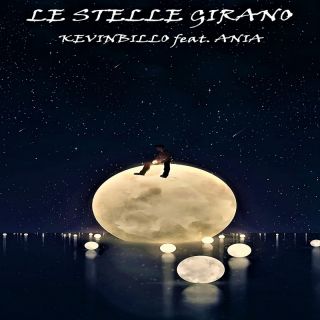 Kevinbillo, Ania - Le stelle girano (feat. Ania) (Radio Date: 08-12-2023)