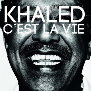 Khaled - C'est la vie (Radio Date: 03-08-2012)