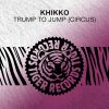 KHIKKO - Trump to Jump