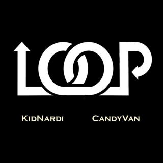 KidNardi, Candyvan - Loop (Radio Date: 27-05-2022)