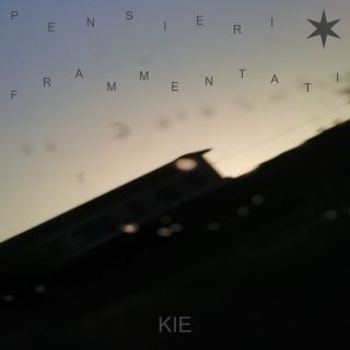 Kie - Pensieri Frammentati (Radio Date: 02-06-2023)