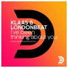 KLAAS & LONDONBEAT - I've Been Thinking About You