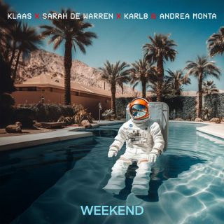 KLAAS, SARAH DE WARREN, KARL8 & ANDREA MONTA - Weekend (Radio Date: 12-01-2024)