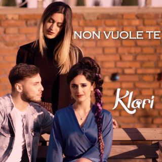 Klari - Non vuole te (Radio Date: 14-06-2019)