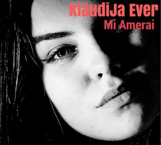 Klaudija Ever - Mi amerai (Radio Date: 16-03-2017)