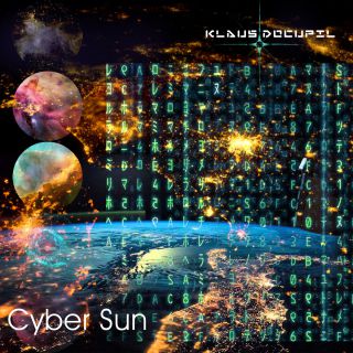 Klaus Docupil - Cyber Sun (feat. Zeta) (Radio Date: 02-03-2017)