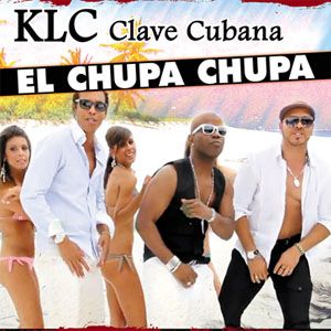 KLC - CLAVE CUBANA - El Chupa chupa (Radio Date: 01 Giugno 2012)