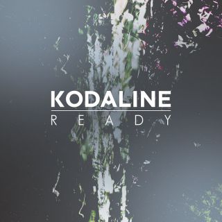 Kodaline - Ready (Radio Date: 15-05-2015)