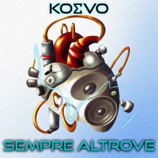 Koevo - Sempre Altrove (Radio Date: 26-04-2021)