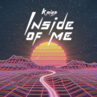 Kriga - Inside Of Me (Radio Date: 29-10-2021)