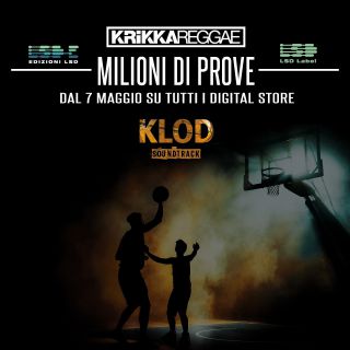 Krikka Reggae - Milioni di prove (Radio Date: 07-05-2021)