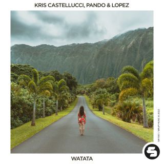 Kris Castellucci, Pando & Lopez - Watata (Radio Date: 23-12-2022)