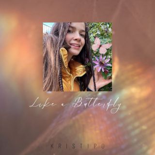 KristiPo - Like a butterfly (Radio Date: 16-02-2024)