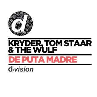 Kryder & Tom Staar - De Puta Madre (Radio Date: 30-10-2015)