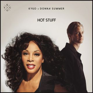 Kygo & Donna Summer - Hot Stuff (Radio Date: 02-10-2020)