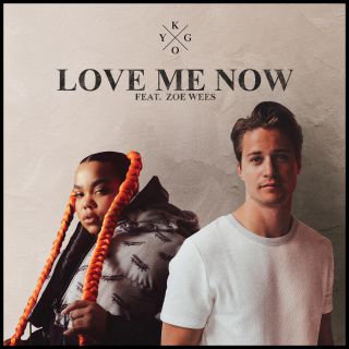 Kygo - Love Me Now (feat. Zoe Wees) (Radio Date: 03-09-2021)