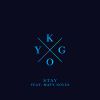 KYGO - Stay (feat. Maty Noyes)