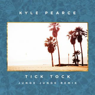 Kyle Pearce - Tick Tock (Radio Date: 20-10-2017)