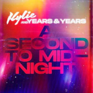 Kylie Minogue & Year & Years - A Second To Midnight (Radio Date: 22-10-2021)