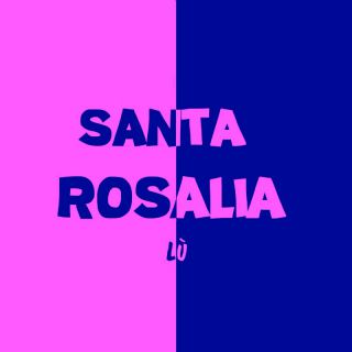 Lù - Santa Rosalia (Radio Date: 28-04-2023)