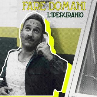 L'Iperuranio - Fare Domani (Radio Date: 31-03-2022)