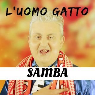 L'uomo Gatto - Samba (Radio Date: 09-06-2017)